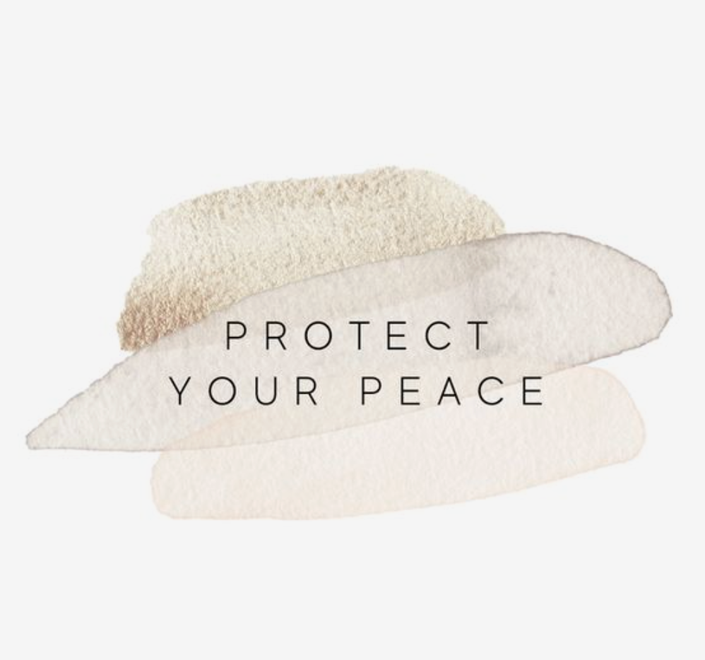 Protect Your Peace