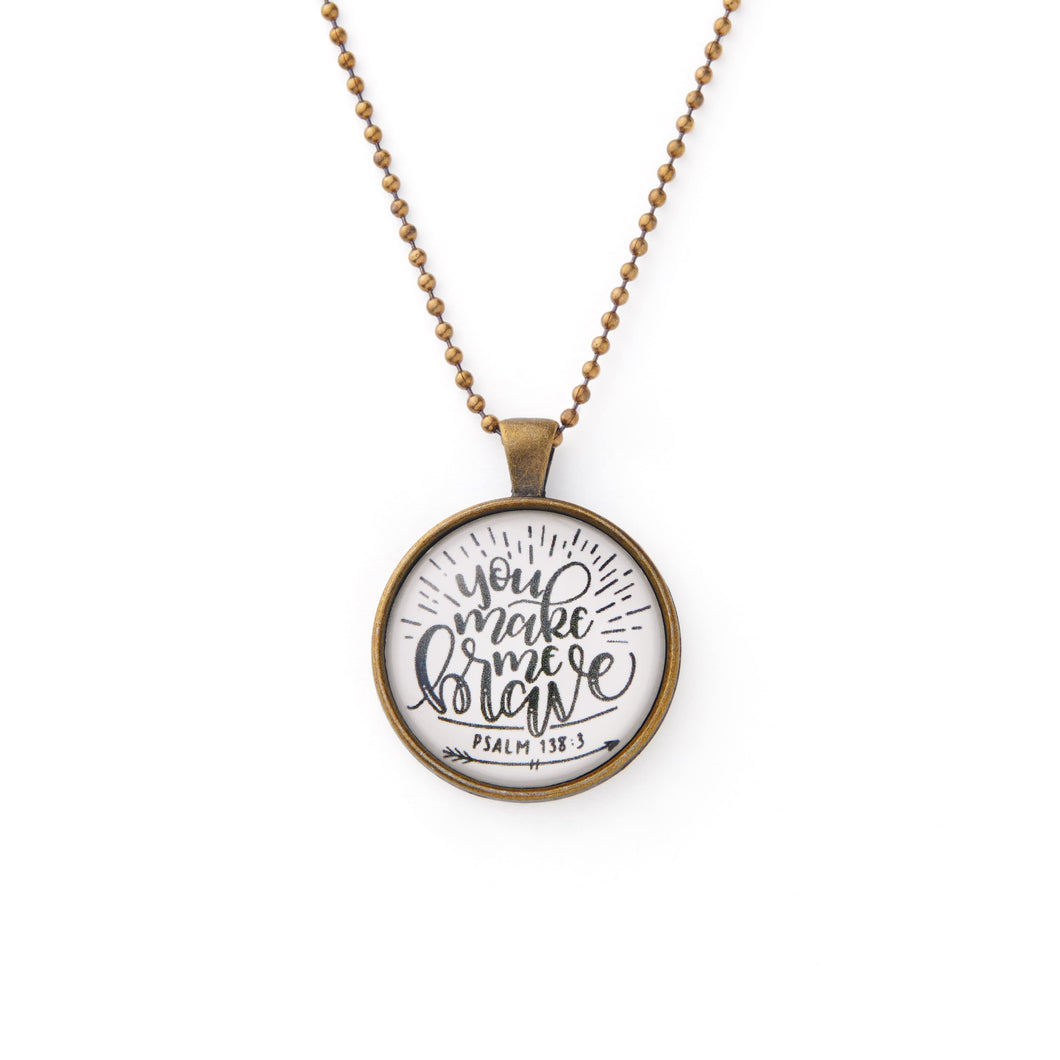 You Make Me Brave Necklace