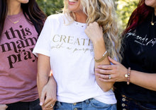 Load image into Gallery viewer, Created With a Purpose Tshirt